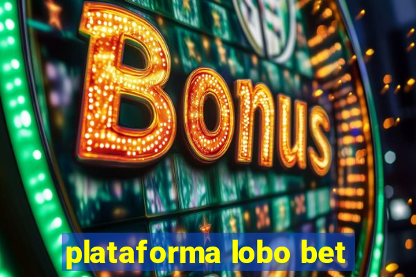 plataforma lobo bet